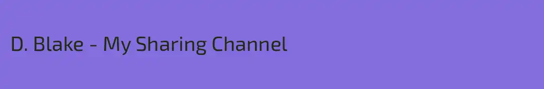 D. Blake - My Sharing Channel